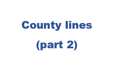 County lines part 2